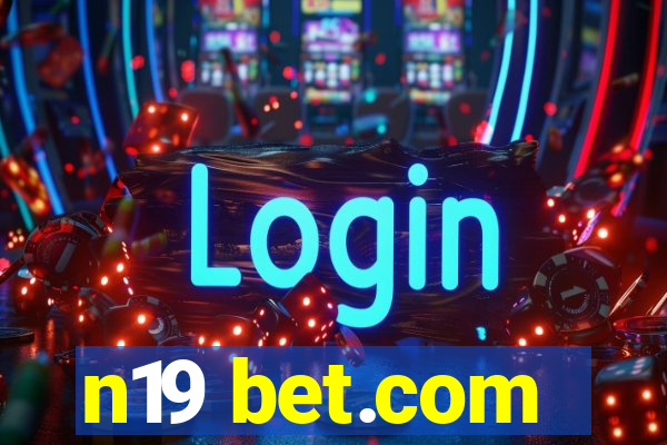 n19 bet.com